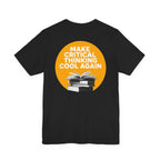 Make Critical Thinking Cool Again - Unisex Tshirt